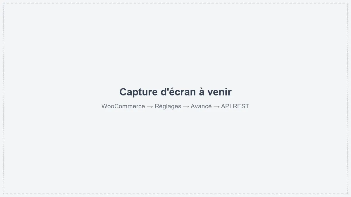 L'écran API REST de WooCommerce : la création de la clé et ses identifiants